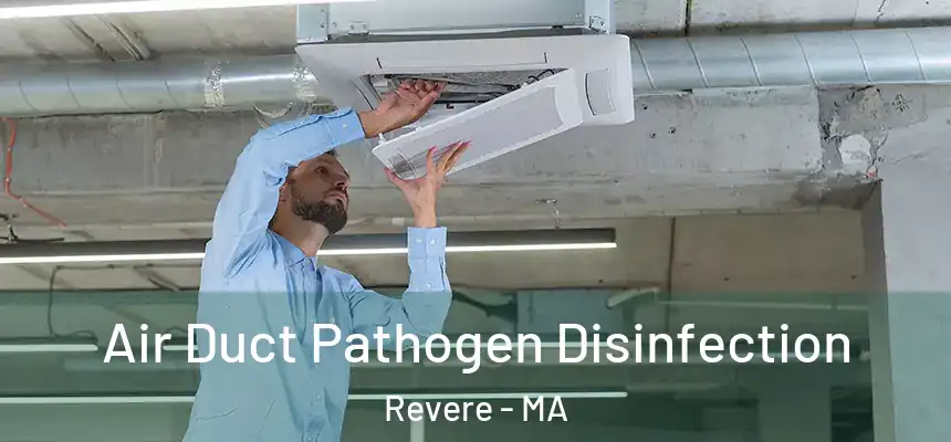 Air Duct Pathogen Disinfection Revere - MA