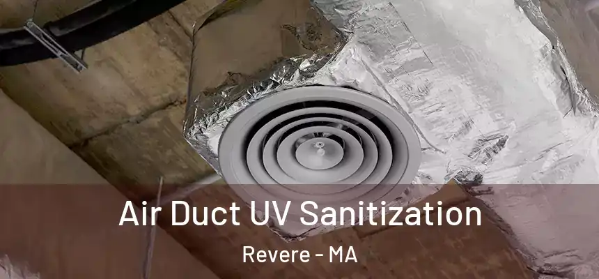  Air Duct UV Sanitization Revere - MA