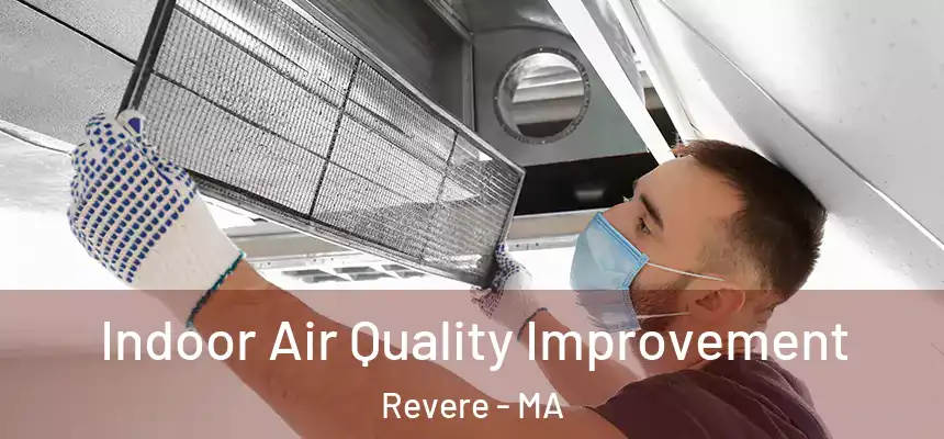  Indoor Air Quality Improvement Revere - MA