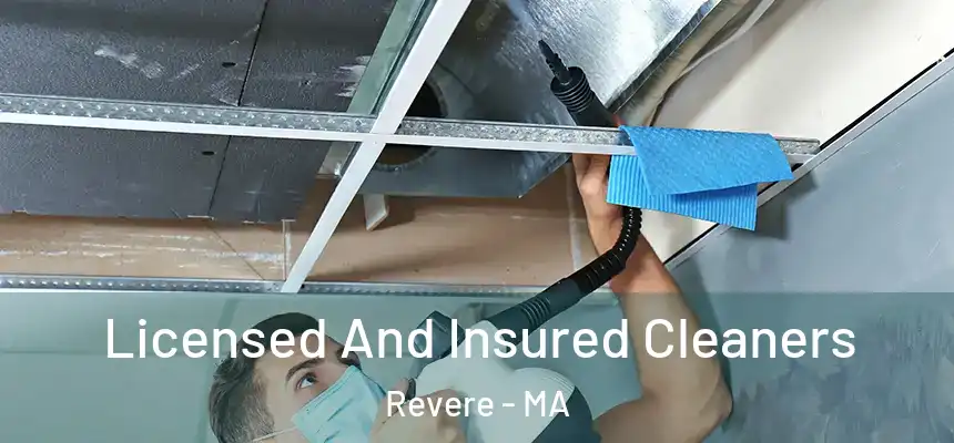 Licensed And Insured Cleaners Revere - MA