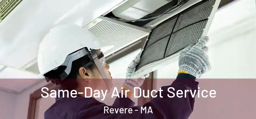 Same-Day Air Duct Service Revere - MA