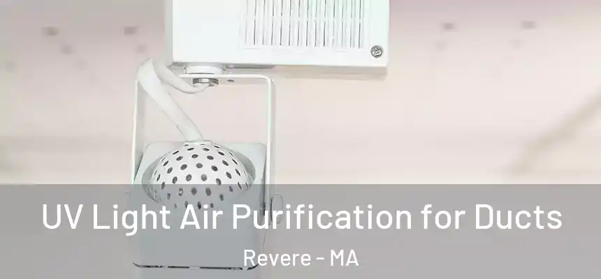  UV Light Air Purification for Ducts Revere - MA
